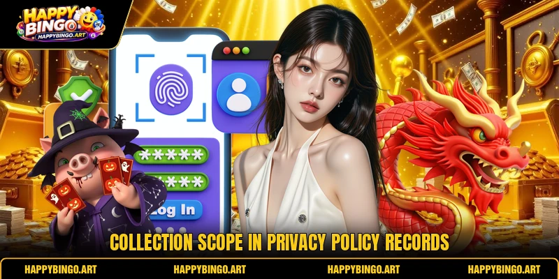 Collection scope in privacy policy records