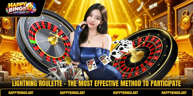 Lightning Roulette - The Most Effective Method To Participate