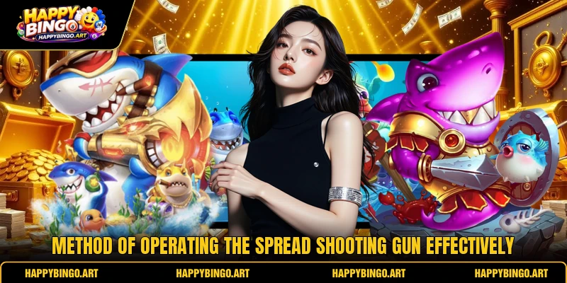 Method of operating the spread shooting gun effectively