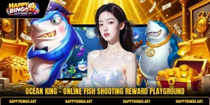 Ocean King - Online Fish Shooting Reward Playground
