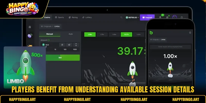 Players benefit from understanding available session details