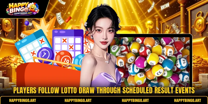 Players follow lotto draw through scheduled result events