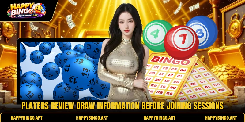 Players review draw information before joining sessions