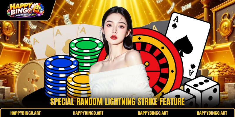 Special random lightning strike feature Special random lightning strike feature