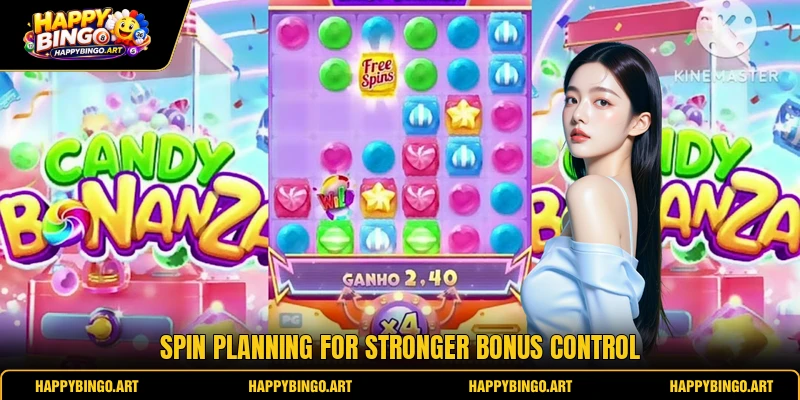 Spin planning for stronger bonus control Spin planning for stronger bonus control