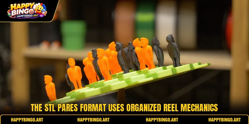 The STL Pares format uses organized reel mechanics